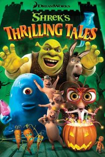 دانلود انیمیشن Shrek’s Thrilling Tales 2012