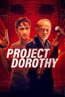 دانلود فیلم Project Dorothy 2024